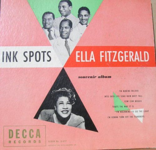 LP4508.The Ink Spots And Ella Fitzgerald ‎– Into Each Life Some Rain Must Fall ( Vinyl, 7", Single, 45 RPM)